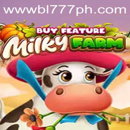 Dive into the Enchanting World of MilkyFarmBuyFeature and Discover the Power of BL777